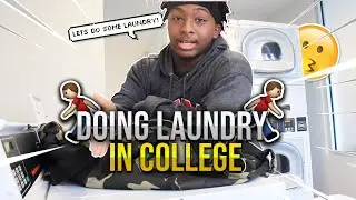 THIS IS HOW YOU DO LAUNDRY IN COLLEGE 101