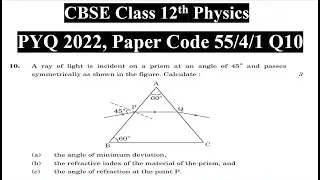 A ray of light is incident on a prism at an angle of 45° and passes symmetrically as shown in the fi