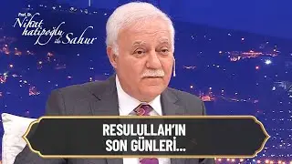 Hz. Muhammed'in son günleri - Nihat Hatipoğlu ile Sahur 26. Bölüm