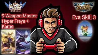 Weapon Master. Hyper Freya + Karrie