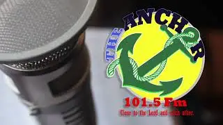 The Anchor Radio 101.5FM Official Teaser Trailer