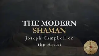 Artist: Modern Day Shaman - Joseph Campbell