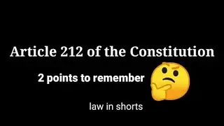 Article 212 of the Indian Constitution 🇮🇳 #Article212 #law #constitution