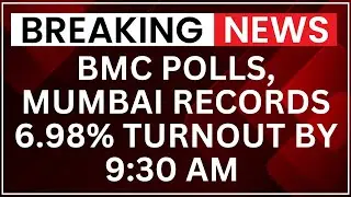BMC Polls: Mumbai Records 6.98% Turnout By 9:30 AM As Voting Continues | NewsX