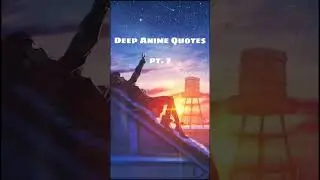 Deep anime Quotes ❤️❤️🥶🥶