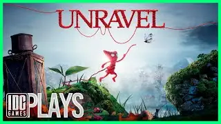 Unravel - Первые Шаги - Геймплей без Комментариев - IDC Plays