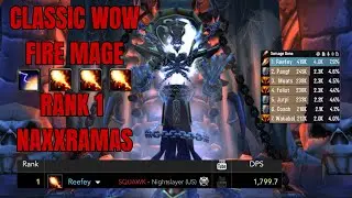 Rank 1 Naxxramas Fire Mage | All Bosses | WoW Classic