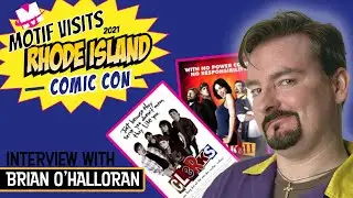 Motif Visits RI Comic-Con 2021 - Brian O'Halloran Interview
