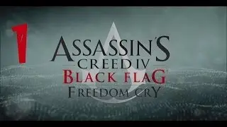 Assassin's Creed 4 Black Flag Freedom Cry DLC Walkthrough Part 1 PS4 Adwale