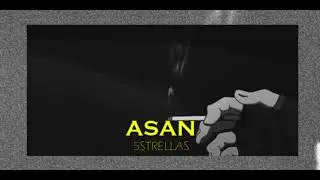 ASAN - 5strellas (Perfect Slowed)