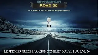 PARAGON - ROAD 50 - Episode #1 (du lvl 1 au lvl 7 ) - Gravesheat