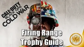 Black Ops Cold War - Firing Range Trophy Guide (Cold War Trophy Guide Firing Range)
