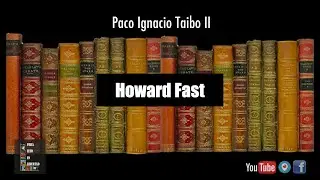 TAIBO II Libros e historias : HOWARD FAST
