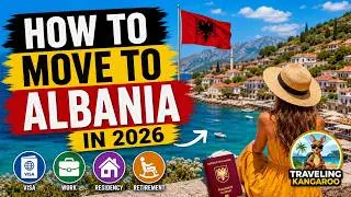 HOW TO MOVE TO ALBANIA IN 2026 &ndash; VISA, WORK, RESIDENCY, AND RETIREMENT GUIDE 🇦🇱🛂
