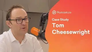 Tom Cheesewright: Spread Your Message Further with Podcasts