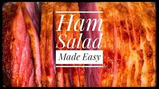 Ham Salad | Easy Ham Salad Recipe