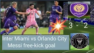 Inter Miami vs Orlando City, Match Highlights/ Messi free-kick goal today 