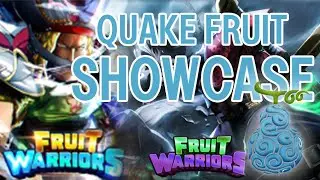 ROBLOX FRUIT WARRIOR QUAKE SHOWCASE