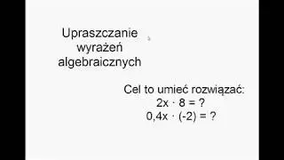 Kl. 6  Upraszczanie wyrażeń algebraicznych (mnożenie)