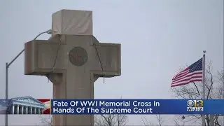 Fate Of WWI Memorial Cross In Hands Of The Supreme Court
