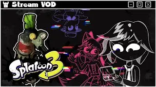 Time to Sploon with @drinkyourvegetable and @PlagueDocShiro [Splatoon 3 VOD]