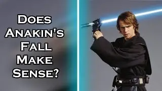 Does Anakin's Fall Make Sense? (VIDEO ESSAY @ 7:47)