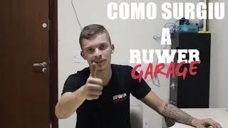RUWER RESPONDE #1: CRIA&Ccedil;&Atilde;O DA RUWER GARAGE