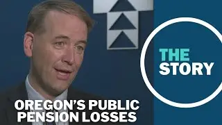 Oregon's public pension fund lost money last year. Taxpayers may be on the hook for it