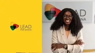 The Leadership Network Spotlight | Sheila Awonlie Bawa &ndash; Strategy & Operations Lead, Lead For Ghana.