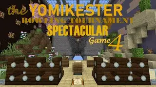Minecraft - The Yomikester Bowling Tournament Spectacular: Game 4 | Emily vs. Will