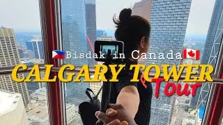 CALGARY TOWER || 🇵🇭BISDAK IN CANADA🇨🇦