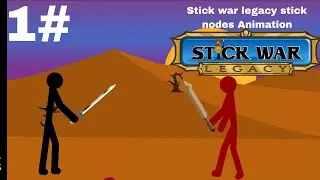 Stick war legacy stick nodes Animation