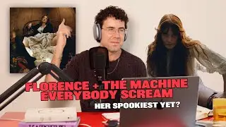 Reacting To Florence + The Machine 'Everybody Scream' (Review + Reaction)
