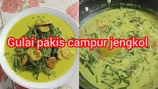 Gulai pakis campur jengkol @ApongLasmawati 
