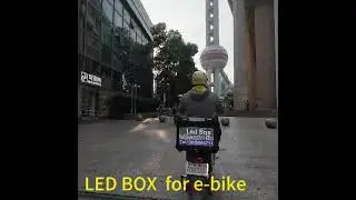 LED BOX for e-bike. Let's go go ,Show yourself..