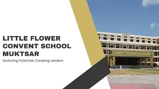 Little Flower Convent School, Muktsar | Excellence in ICSE Education with Values