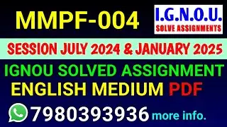 MMPF 4 Solved Assignment 2024-25 English, MMPF 4 Solved Assignment 24-25, MMPF-004 Assignment