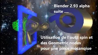 Blender 2.93a -(suite) Utilisation de l'outil Spin et des Geometric Nodes pour une pi&egrave;ce m&eacute;canique