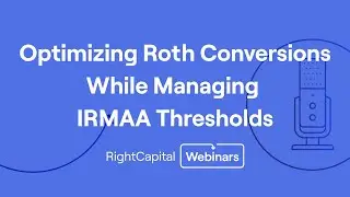 RightTraining: Optimizing Roth Conversions While Managing IRMAA Thresholds within RightCapital