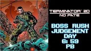 Terminator 2D No Fate - Boss Rush - Speedrun 