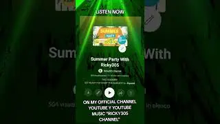 Listen Now the Summer Party With Ricky305 #ricky305 #summerpartywithricky305 #ricky305channel