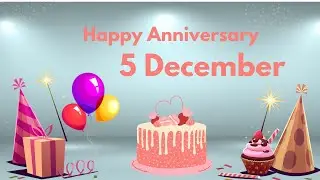 Happy Anniversary 5 December, Anniversary of 5 December, Best Anniversary Wishes,5 December
