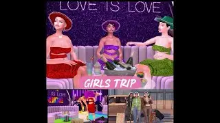 Girls Trip✈️🍾 The Sims 4