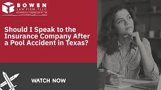 Should I Speak to the Insurance Company After a Pool Accident in Texas? | Find Out Now!