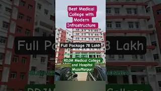 RDJM Medical College and Hospital #neetug2025 #medicalschool #mbbs #rdjm #muzaffarpur
