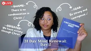 31 Day Mind Renewal Live Stream:  Day 2