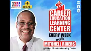 Inspiring Stories & Career Advice | Career Education Learning Center Podcast Highlights