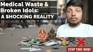 ⚠️ ITNA APMAAN? Medical Waste aur Bhagwan ki Murtiyan! 😭💔