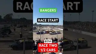 BANGERS - RACE TWO 1/2 CARS - TAUNTON - 817🏁
