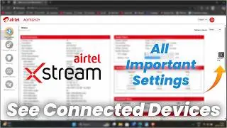 Airtel Xstream Fiber Full Settings Guide (See All Devices!) | Block Devices URL 5Ghz On | Plays Tech